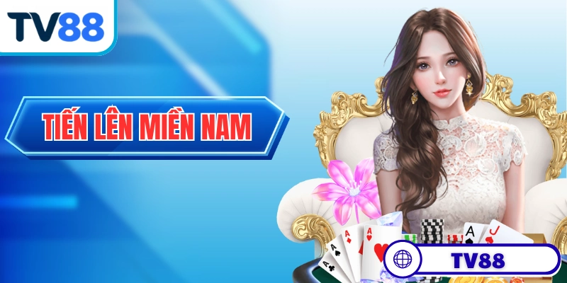 Tiến Lên Miền Nam - Hướng Dẫn Chơi Đánh Bài “Quốc Dân”